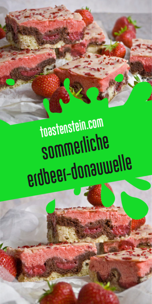 Sommerliche Erdbeer-Donauwelle Toastenstein