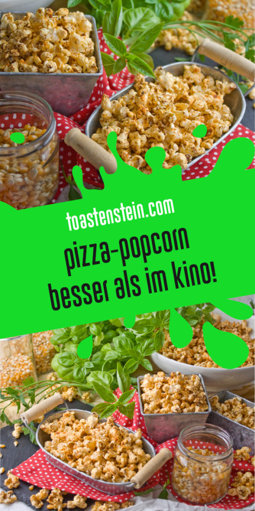 Herzhaftes Pizza-Popcorn – Besser als in jedem Kino! | Toastenstein