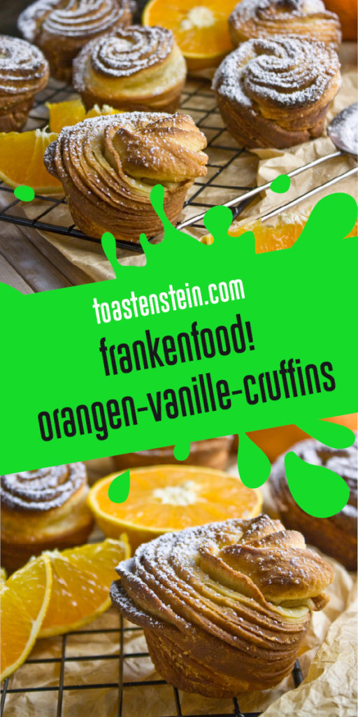 Orangen-Vanille-Cruffins [Frankenfood] | Toastenstein