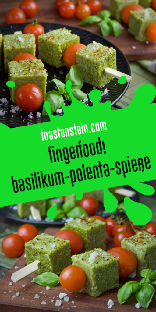 Fingerfood! - Basilikum-Polenta-Spieße | Toastenstein