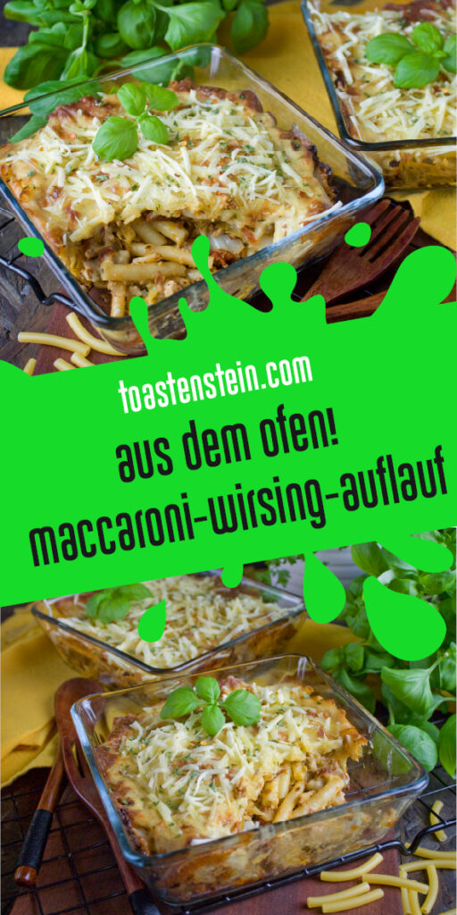 Maccaroni-Wirsing-Auflauf | Toastenstein