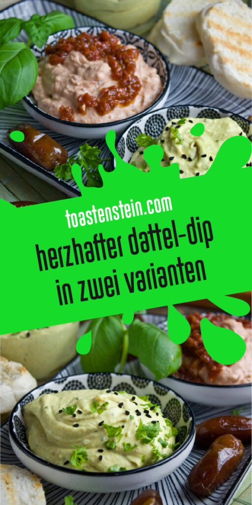 Dattel-Dip in zwei Varianten | Toastenstein