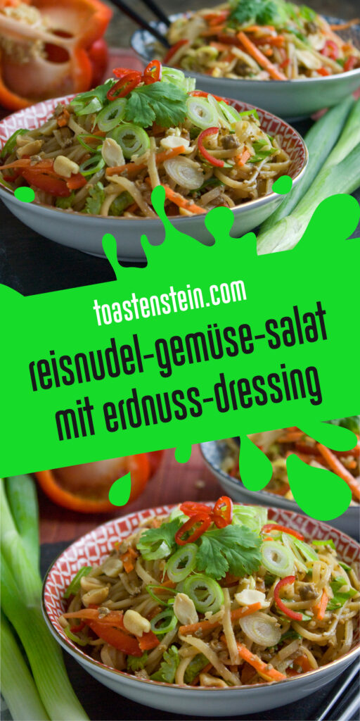 Reisnudel-Gemüse-Salat mit Erdnuss-Dressing | Toastenstein