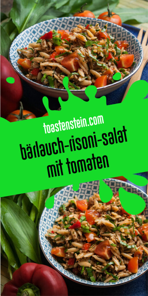 Bärlauch-Risoni-Salat mit Tomaten | Toastenstein